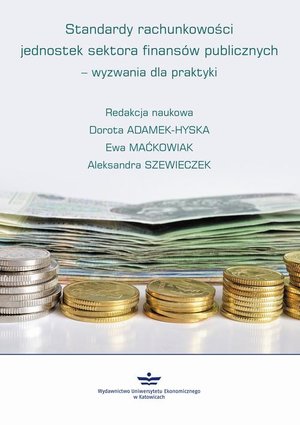 Standardy rachunkowości jednostek sektora finansów publicznych - wyzwania dla praktyki – ebook
