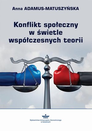 Konflikt społeczny w świetle współczesnych teorii – ebook