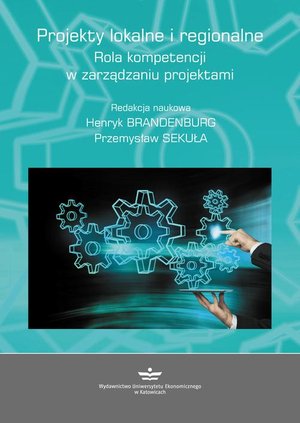 Projekty lokalne i regionalne. Rola kompetencji w zarządzaniu projektami – ebook