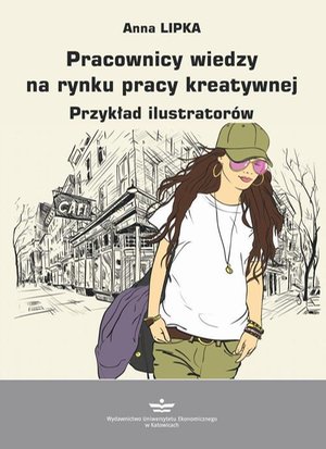 Pracownicy wiedzy na rynku pracy kreatywnej: Przykład ilustratorów – ebook
