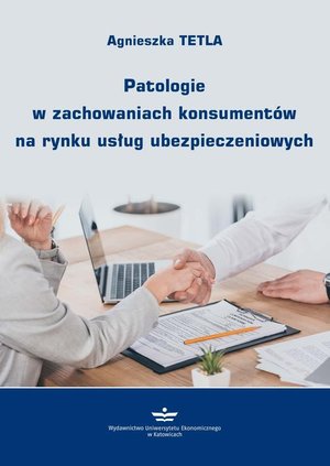 Patologie w zachowaniach konsumentów na rynku usług ubezpieczeniowych – ebook