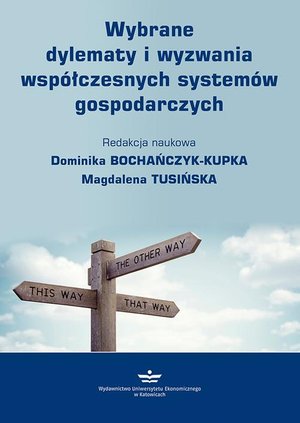 Wybrane dylematy i wyzwania współczesnych systemów gospodarczych – ebook