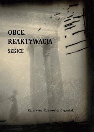 Obce. Reaktywacja. Szkice – ebook