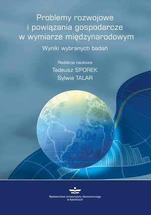 Problemy rozwojowe i powiązania gospodarcze w wymiarze międzynarodowym. Wyniki wybranych badań – ebook