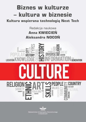 Biznes w kulturze − kultura w biznesie. Kultura wspierana technologią Next Tech – ebook