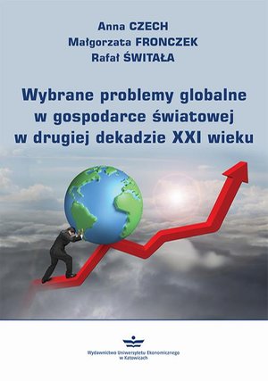 Wybrane problemy globalne w gospodarce światowej w drugiej dekadzie XXI wieku – ebook