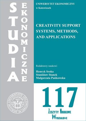 Studia Ekonomiczne. Creativity support systems, methods and applications. SE 117 – ebook