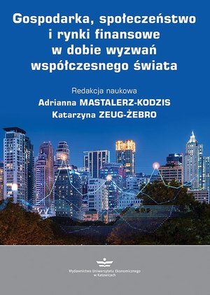 Gospodarka, społeczeństwo i rynki finansowe w dobie wyzwań współczesnego świata – ebook