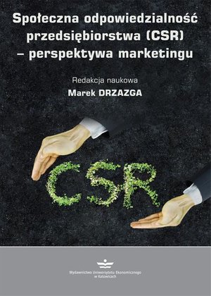 Społeczna odpowiedzialność przedsiębiorstwa (CSR) - perspektywa marketingu – ebook