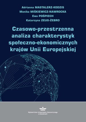 Czasowo-przestrzenna analiza charakterystyk społeczno-ekonomicznych krajów Unii Europejskiej – ebook