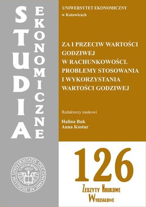 Studia Ekonomiczne. Za i przeciw wartości godziwej w rachunkowości. Problemy stosowania i wykorzystania wartości godziwej. SE 126 – ebook