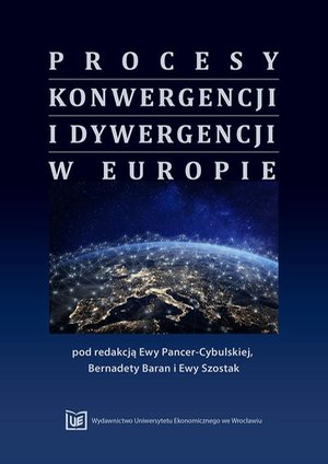 Procesy konwergencji i dywergencji w Europie. Monografia jubileuszowa dedykowana Profesorowi Janowi Borowcowi – ebook
