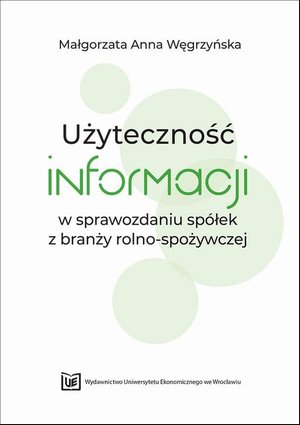 Użyteczność informacji w sprawozdaniu spółek z branży rolno-spożywczej – ebook