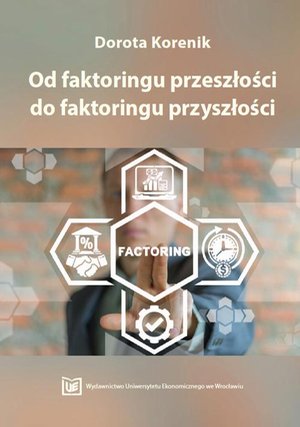 Od faktoringu przeszłości do faktoringu przyszłości – ebook
