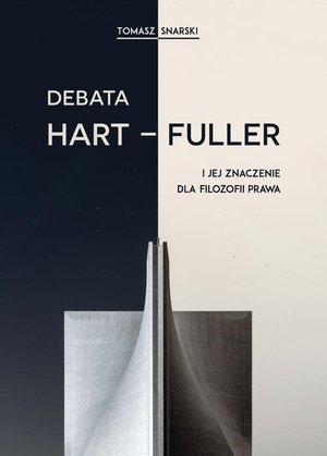 Debata Hart-Fuller i jej znaczenie dla filozofii prawa – ebook