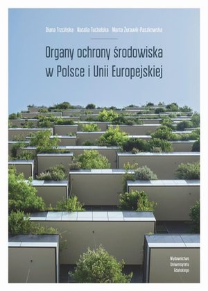 Organy ochrony środowiska w Polsce i Unii Europejskiej – ebook