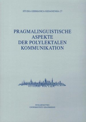 Studia Germanica Gedanensia 27. Pragmalinguistische Aspekte der Polylektalen Kommunikation – ebook