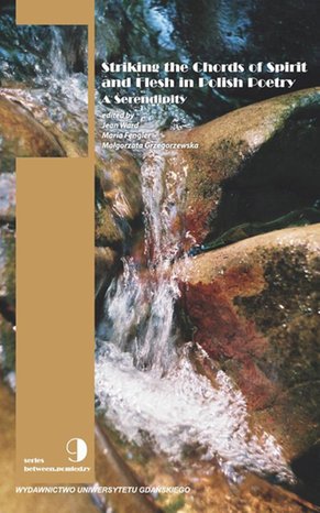 Striking the Chords of Spirit and Flesh in Polish Poetry. A Serendipity – ebook