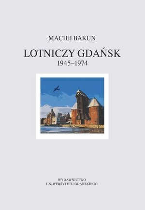 Lotniczy Gdańsk 1945-1974 – ebook