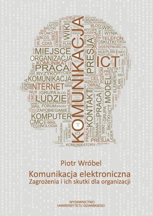 Komunikacja elektroniczna: Zagrożenia i ich skutki dla organizacji – ebook