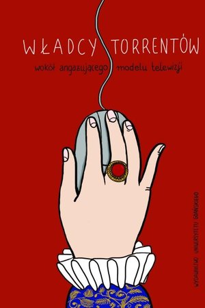 Władcy torrentów. Wokół angażującego modelu telewizji – ebook
