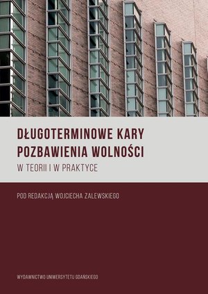 Długoterminowe kary pozbawienia wolności w teorii i praktyce – ebook