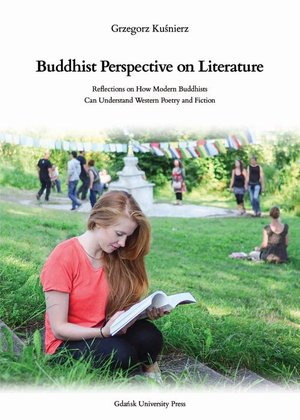 Buddhist Perspective on Literature: Reflection on How Modern Buddhists Can Understand Western Poetry and Fiction – ebook