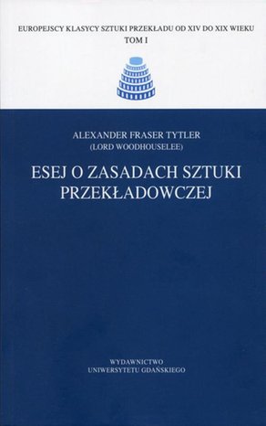 Esej o zasadach sztuki przekładowczej – ebook