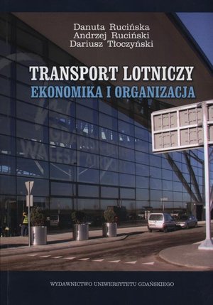 Transport lotniczy: Ekonomika i organizacja – ebook