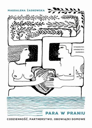 Para w praniu. Codzienność, partnerstwo, obowiązki domowe – ebook