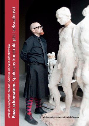 Poza schematem. Społeczny konstrukt płci i seksualności – ebook