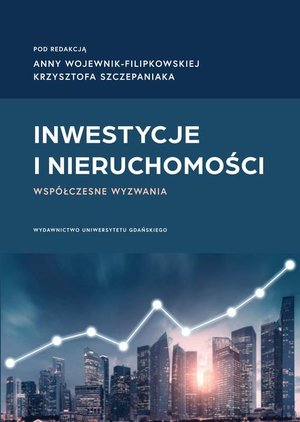 Inwestycje i nieruchomości. Współczesne wyzwania – ebook