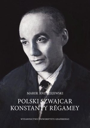 Polski Szwajcar Konstanty Régamey – ebook