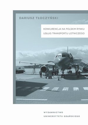 Konkurencja na polskim rynku usług transportu lotniczego – ebook