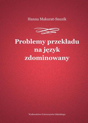 Problemy przekładu na język zdominowany – ebook