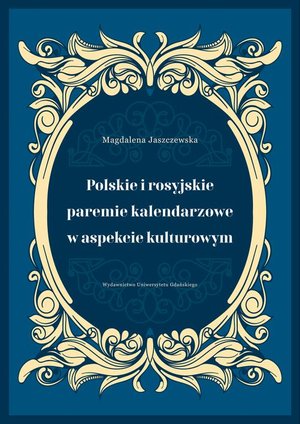 Polskie i rosyjskie paremie kalendarzowe w aspekcie kulturowym – ebook