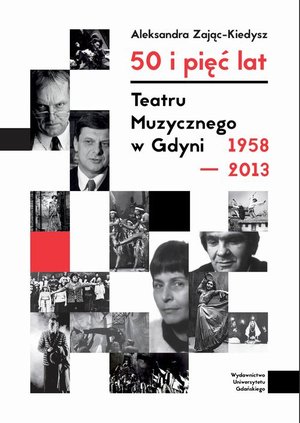 50 i pięć lat Teatru Muzycznego w Gdyni 1958-2013 – ebook