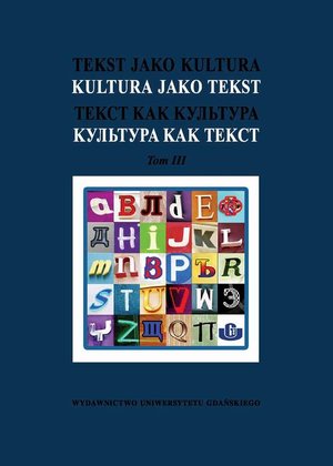 Tekst jako kultura Kultura jako tekst Tom 3 – ebook