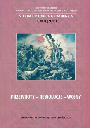 Przewroty - Rewolucje - Wojny. Studia Historica Gedanensia. Tom II – ebook