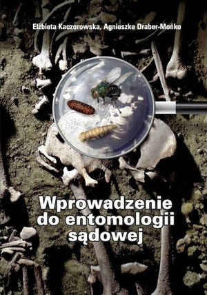 Wprowadzenie do entomologii sądowej – ebook