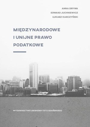 Międzynarodowe i unijne prawo podatkowe – ebook