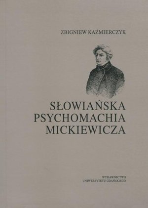 Słowiańska psychomachia Mickiewicza – ebook