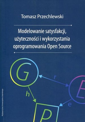 Modelowanie satysfakcji, użyteczności i wykorzystania oprogramowania Open Source – ebook