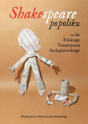 Shakespeare po polsku: 20 lat Polskiego Towarzystwa Szekspirowskiego – ebook