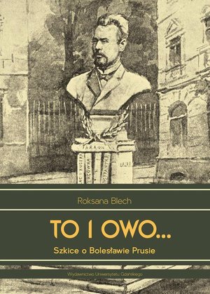 To i owo... Szkice o Bolesławie Prusie – ebook