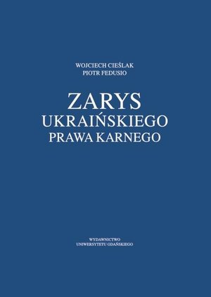 Zarys ukraińskiego prawa karnego – ebook