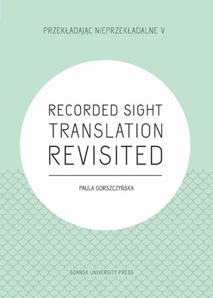 Recorded Sight Translation Revisited – ebook