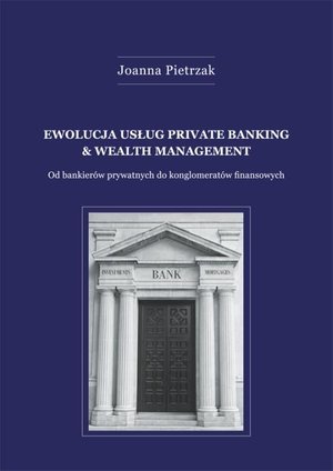 Ewolucja usług private banking & wealth management – ebook