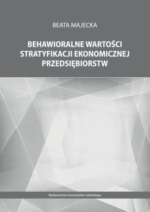 Behawioralne wartości stratyfikacji ekonomicznej przedsiębiorstw – ebook