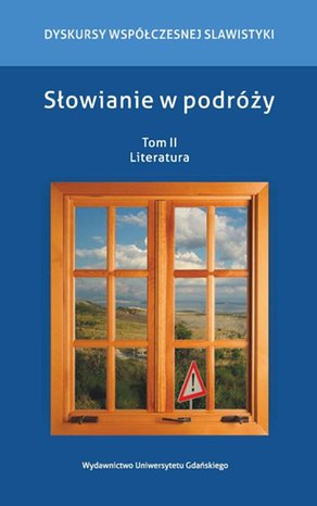 Słowianie w podróży Tom 2 Literatura – ebook